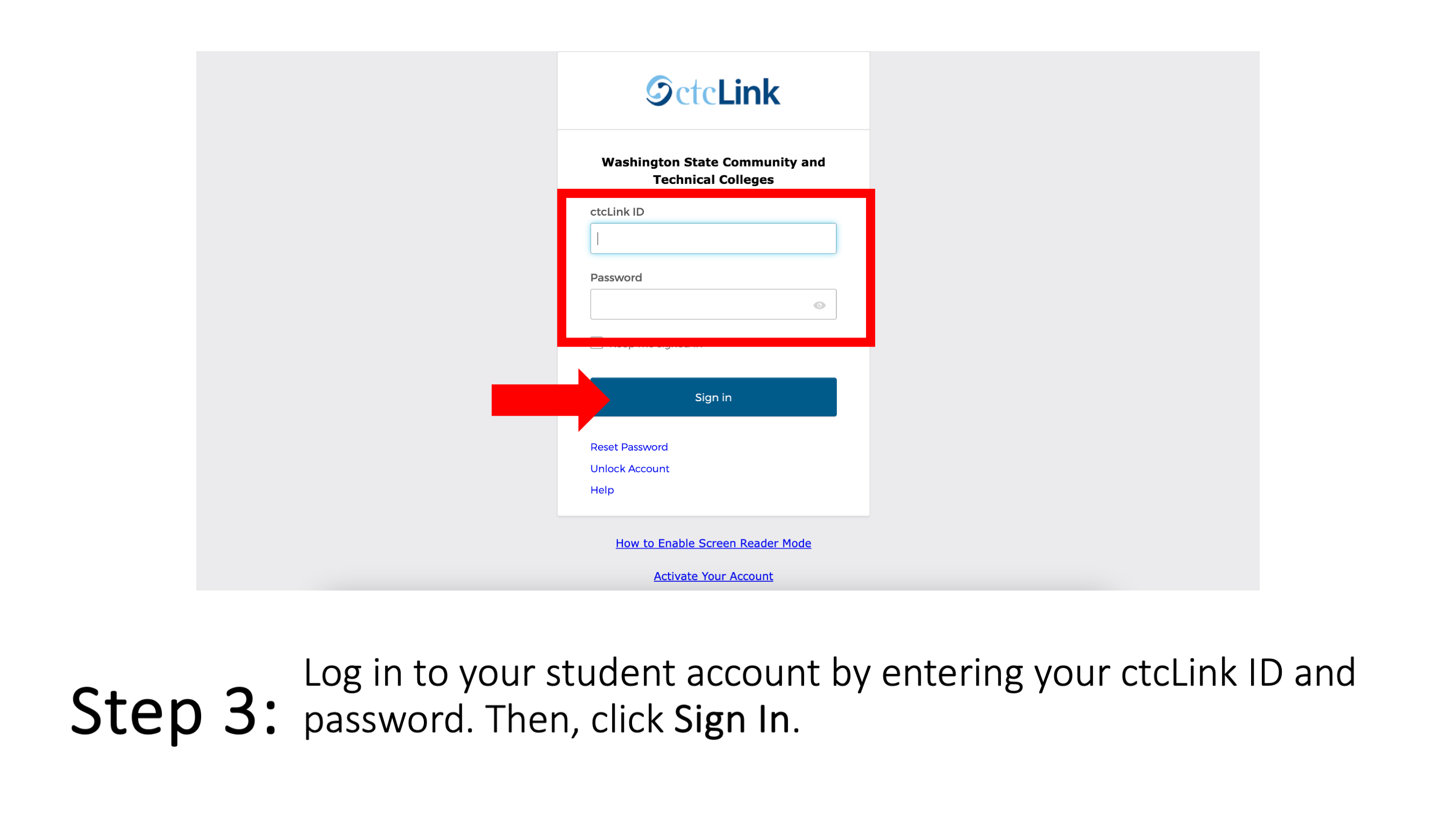 Log in to your student account by entering your ctcLink ID and password. Then, click Sign in.