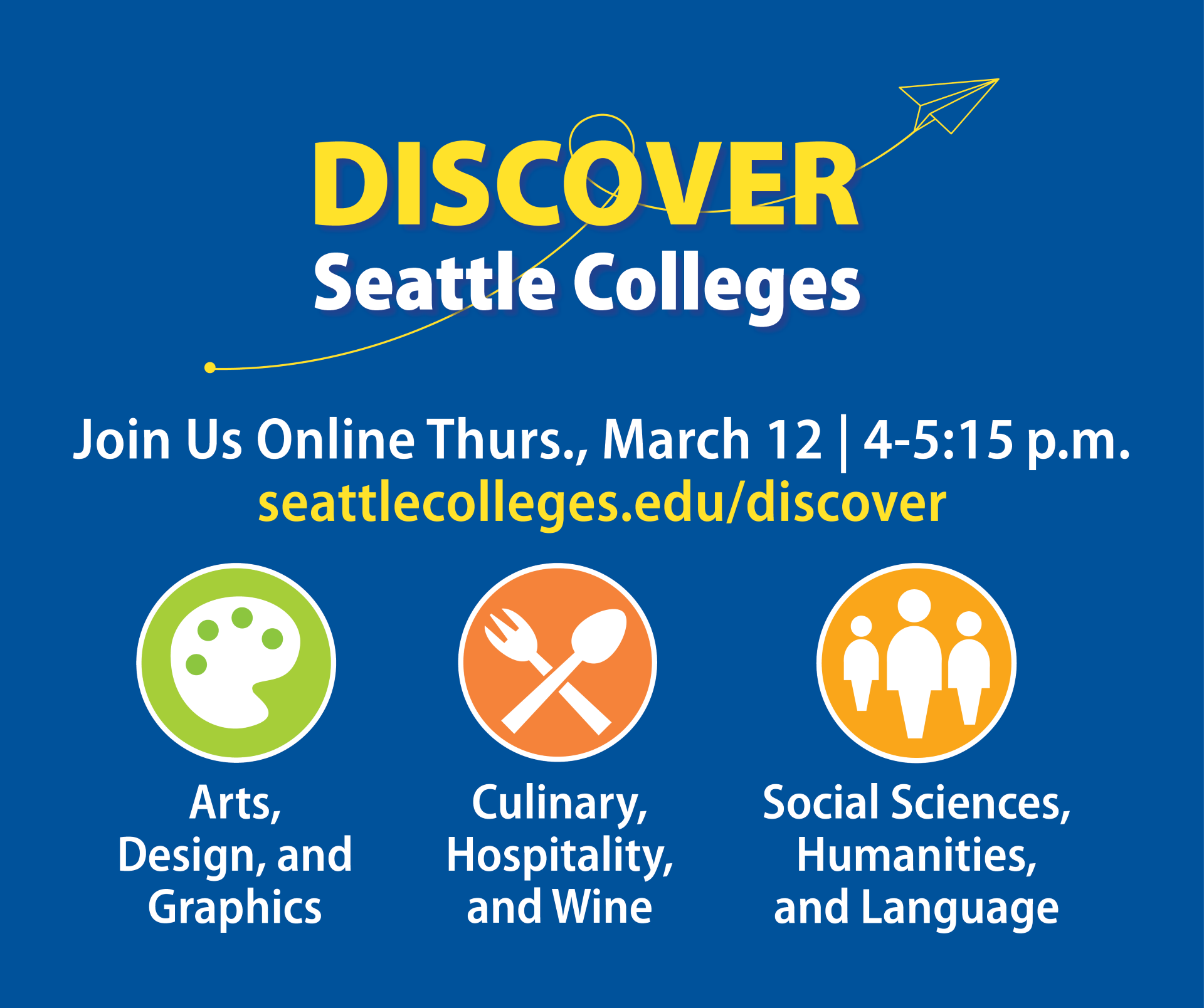 Discover Seattle Colleges - Arts, Design & Graphics + Culinary, Hospitality & Wine + Social Sciences, Humanities & Language Online Event, March 9, 4-5:15 PM