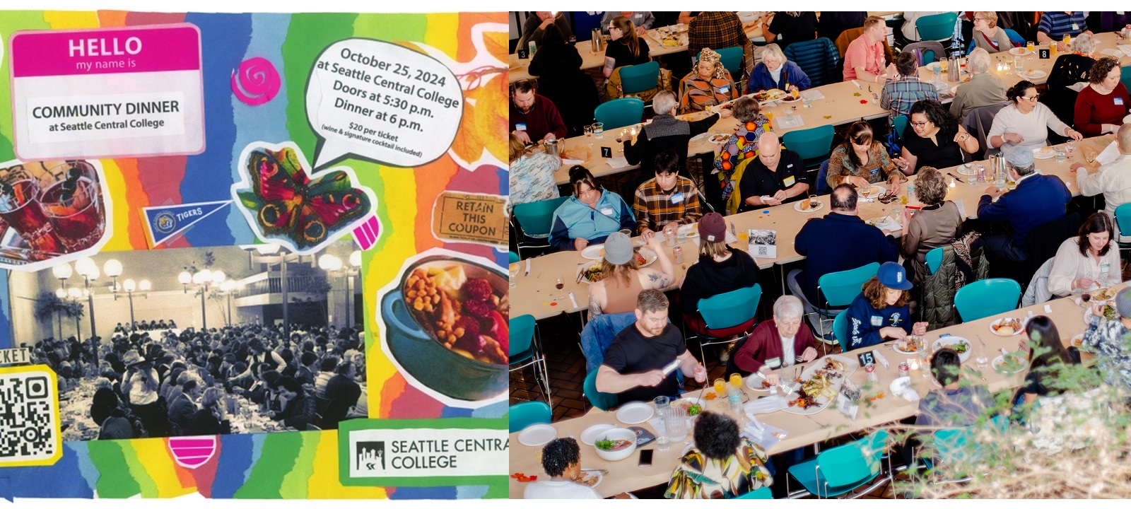 Community Dinner collage with rainbow-colored swatches and an image of a butterfly, a Seattle Central Pennant, long tables with guests seated in the Atrium, and a “Hello My Name Is:” sticker badge with text Community Dinner at Seattle Central College, October 25, 2024. The right half of the image is a photo from the event with many people seated for the dinner at long tables.